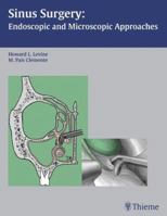 Sinus Surgery: Endoscopic and Microscopic Approaches 0865779724 Book Cover