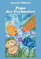 Pupa - der Perlmutter 3831115451 Book Cover