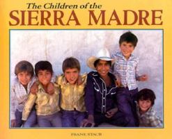 Children of the Sierra Madre (World's Children) 0876149670 Book Cover