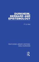 Durkheim, Bernard and Epistemology 0710003846 Book Cover