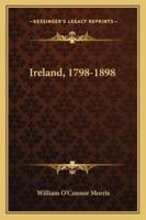 Ireland, 1798-1898. 1241548382 Book Cover