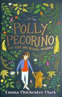 Polly Pecorino: The Girl Who Rescues Animals 1529502950 Book Cover