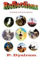 Reflections - An Anthology of Experiences in Guyana 1478254327 Book Cover