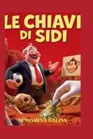 Le Chiavi di Sidi: Risate nella Polvere dei Secoli (Italian Edition) B0FR4RZJ3J Book Cover