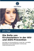 Die Rolle von Kirchenleitern in der HIV- und AIDS-Prävention 6203172502 Book Cover