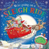 We're Going on a Sleigh Ride: A Lift-The-Flap Adventure 1547613610 Book Cover