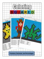 Coloring Squared: Fractions, Decimals, and Percentages 1939668042 Book Cover