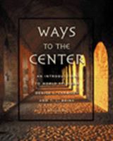 Thomson Advantage Books: Ways to the Center: An Introduction to World Religions 0534521207 Book Cover