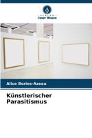 Künstlerischer Parasitismus (German Edition) 6209530958 Book Cover