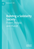 Building a Solidarity Society: Power, People, and Planet 3031073517 Book Cover