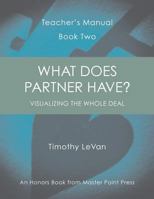 What Does Partner Have?: Teacher's Manual Book Two 1771401788 Book Cover