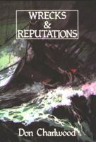 Wrecks & reputations: The loss of the Schomberg and Loch Ard 0646280066 Book Cover