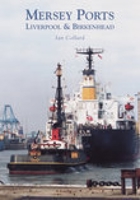 Mersey Ports: Liverpool & Birkenhead 0752421107 Book Cover