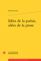 Idées de la poésie, idées de la prose (French Edition) 2812438037 Book Cover