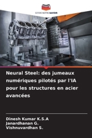 Neural Steel: des jumeaux numériques pilotés par l'IA pour les structures en acier avancées (French Edition) 6630095847 Book Cover