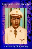 Sometimes It Was Beautiful 1300049731 Book Cover