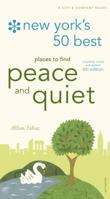 New York's 50 Best Places to Find Peace & Quiet 0789322420 Book Cover