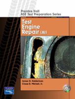 Engine Repair (A1) (Prentice Hall ASE Test Preparation) 0130191809 Book Cover