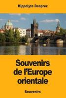 Souvenirs de l'Europe orientale 1983884138 Book Cover