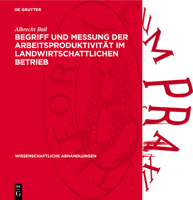 Begriff Und Messung Der Arbeitsproduktivität Im Landwirtschattlichen Betrieb 3112739426 Book Cover