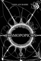 Cosmopopicon: Cosmogony through Mythology, Science Fiction, Fantasy, Pop Culture and more. 1312401044 Book Cover