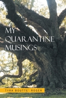 My Quarantine Musings 1664133518 Book Cover