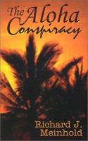 The Aloha Conspiracy 0759635749 Book Cover