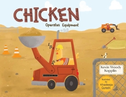 Chicken Operates Equipment B0C1Q1CWGL Book Cover
