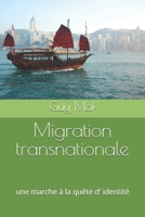 Migration transnationale: une marche � la qu�te d' identit� 1650774982 Book Cover