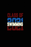 Class Of 2021 Swimming: Senior 12th Grade Graduation Notebook 1679111183 Book Cover