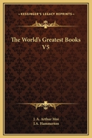 The World's Greatest Books V5 1162713062 Book Cover