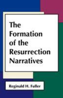 The formation of the resurrection narratives, 0800613783 Book Cover