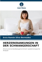 Herzerkrankungen in Der Schwangerschaft (German Edition) 6208177448 Book Cover