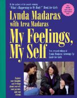 My Feelings, My Self: A Growing-Up Journal for Girls (What's Happening to My Body? Series) 1557041571 Book Cover