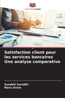 Satisfaction client pour les services bancaires Une analyse comparative (French Edition) 6209544088 Book Cover