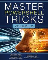 Master PowerShell Tricks: Volume 2 1542677963 Book Cover