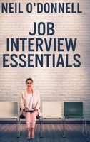 Job Interview Essentials: Large Print Hardcover Edition 1034790072 Book Cover