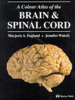 A Colour Atlas of Brain and Spinal Cord 0723416966 Book Cover