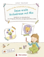 Kreativ mit Mia: Kritzelmalbuch & Mitmachbuch | Deine erste Kritzelreise mit Mia - Gestalte dir ein individuelles Buch: fertigmalen, mitmachen, ... Bilderbuch, Erzählförderung B08Y49YFW5 Book Cover
