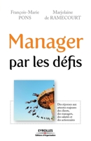 Manager par les défis (French Edition) 2212538316 Book Cover