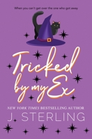 Tricked by my Ex 1945042621 Book Cover