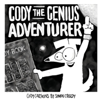 Cody the Genius Adventurer: A super smart dog accomplishes great things 1922562440 Book Cover