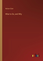 What to Do, and Why 3368853929 Book Cover