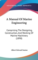A Manual of Marine Engineering 1144122457 Book Cover