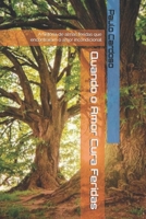 Quando o Amor Cura Feridas: A história de almas feridas que encontraram o amor incondicional (Portuguese Edition) B0HFSD4PHJ Book Cover