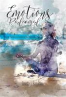 Emotions Redeemed: Women Reclaiming Emotional Health Through Christ 1525511661 Book Cover