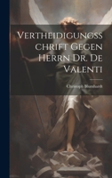 Vertheidigungsschrift Gegen Herrn Dr. De Valenti 1021783129 Book Cover