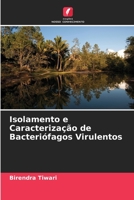 Isolamento e Caracterização de Bacteriófagos Virulentos 6204147080 Book Cover