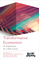 Transformative Ecumenism: An Exploration for a New Future 0334067898 Book Cover
