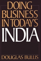 Doing Business in Today's India 1567201369 Book Cover